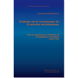 Éclairage sur la (re)naissance de la question macédonienne 