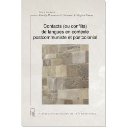 Contacts (ou conflits) de langues en contexte postcommuniste et postcolonial