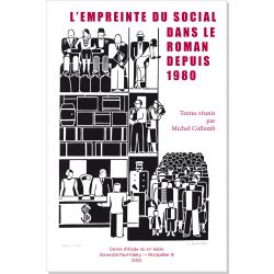 L'Empreinte du social dans le roman depuis 1980