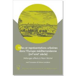 Villes et représentations urbaines dans l'Europe méditerranéenne (XVIe-XVIIIe)