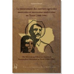 Le mouvement des ouvriers agricoles mexicains et mexicains-américains au Texas